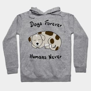 Dogs Forever! Hoodie